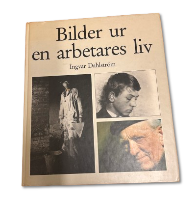 Bilder ur en arbetares liv