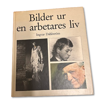 Bilder ur en arbetares liv