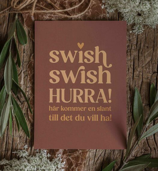 Vykort - Swish Swish Hurra - Majas Cottage