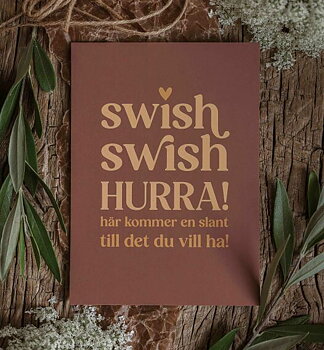 Vykort - Swish Swish Hurra - Majas Cottage