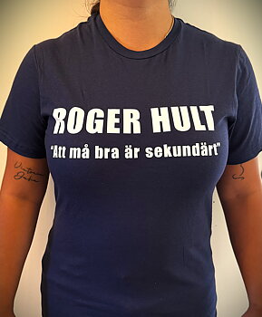 T-shirt - Roger Hult "Att må bra är sekundärt"