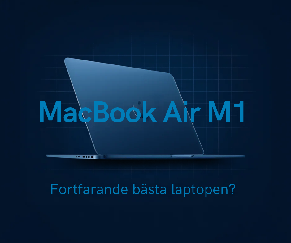 MacBook Air M1 begagnad fortfarande bästa laptopen 2026?
