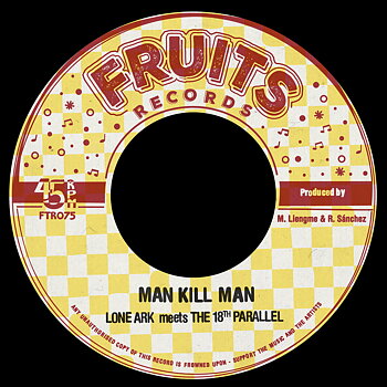Lone Ark Meets The 18th Parallel - Man Kill Man