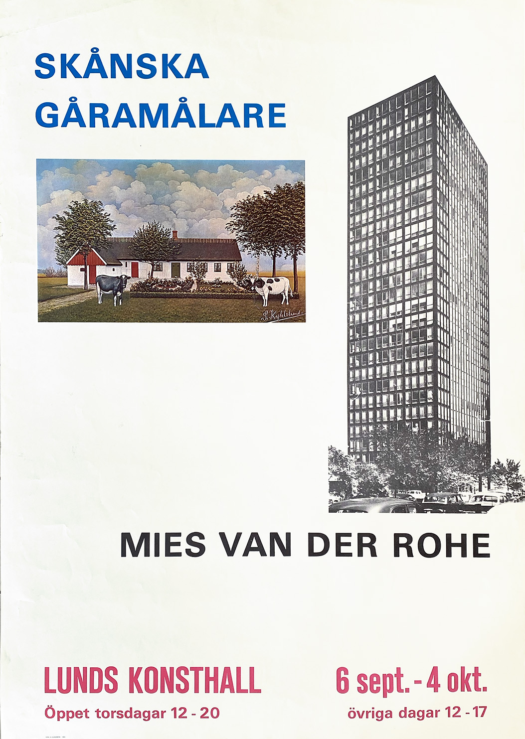 LUNDS KONSTHALL – SKÅNSKA GÅRAMÅLARE / VAN DER ROHE