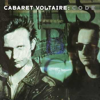 Cabaret Voltaire - CODE