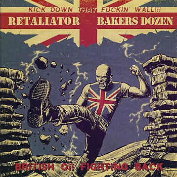 Retaliator / Bakers Dozen - Kick down that fuckin' Wall - Split LP (black)