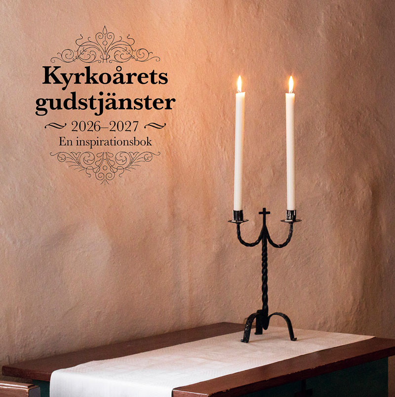Kyrkoårets gudstjänster 2026/27 - En inspirationsbok