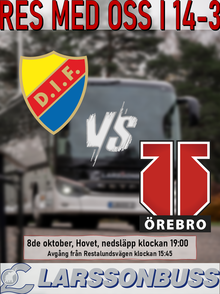 Bortaresa: Djurgården IF -  Örebro Hockey 8 oktober