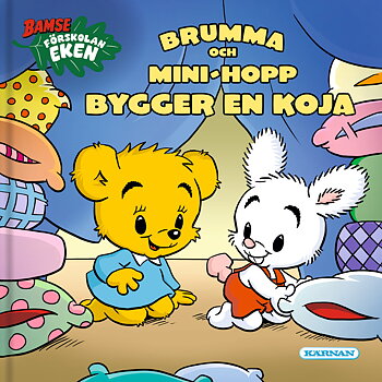 Bamse Förskolan Eken: Brumma och Mini-Hopp bygger en koja