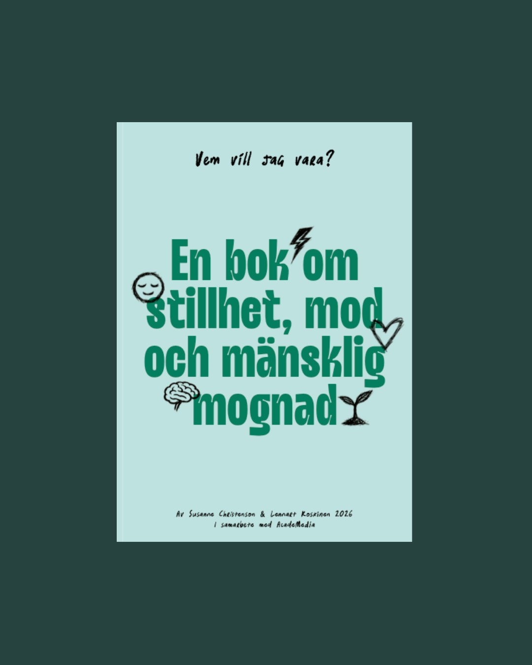 Vem vill jag vara?