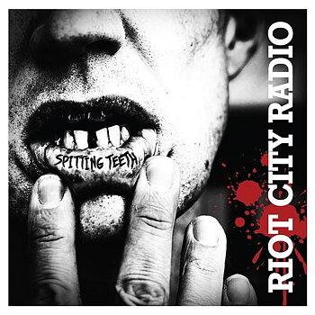 Riot City Radio – Spitting Teeth - LP