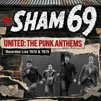 Sham 69 - United: The Punk Anthems Recorded Live 1978 & 1979 - LP
