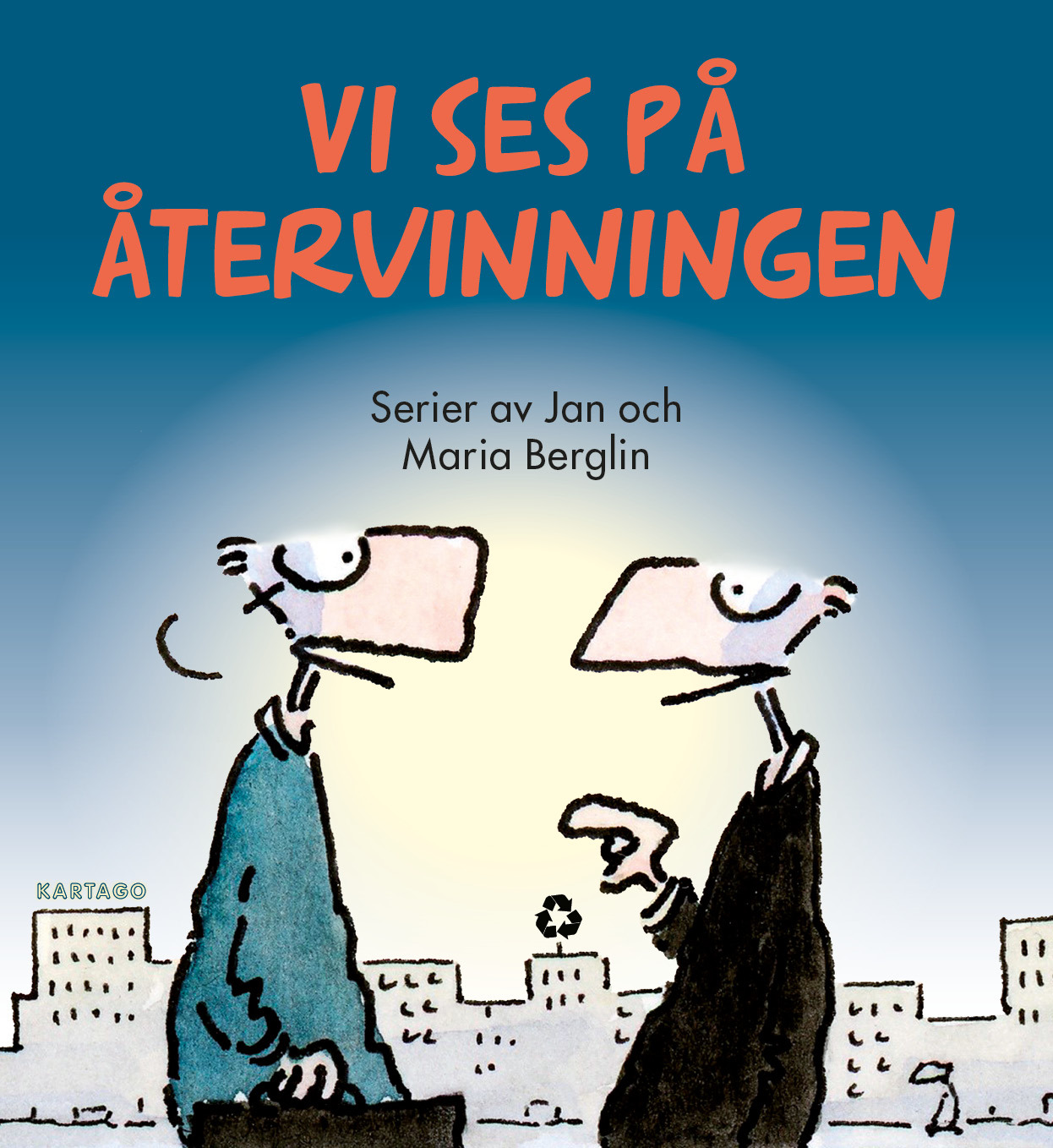 Berglin: Vi ses på återvinningen
