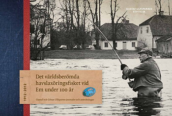 Det världsberömda havslaxöringsfisket vid Em under 100 år
