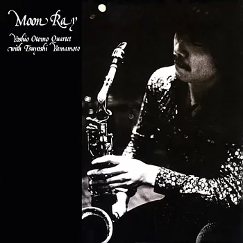  Tsuyoshi Yamamoto, Yoshio Otomo Quartet - Moon Ray (1977)