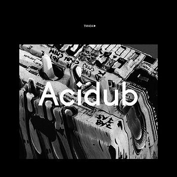  TM404 - Acidub / Kontra Musik