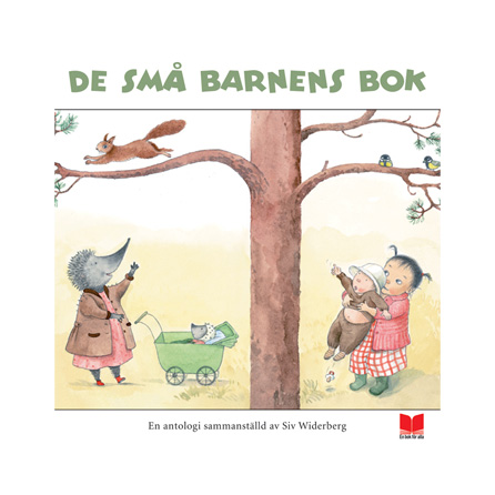 De små barnens bok - En antologi sammanställd av Siv Widerberg