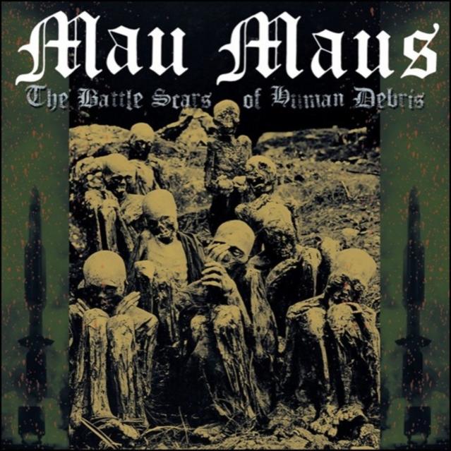 Mau Maus - The Battle Scars Of Human Debris - LP