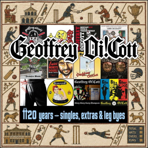 Geoffrey Oi!cott - T’20 Years – Singles, Extras & Leg Byes - CD