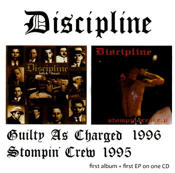 Discipline – Guilty As Charged / Stompin' Crew - CD