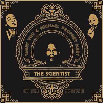 Yabby You & Michael Prophet Meets Scientist - At The Dub Station