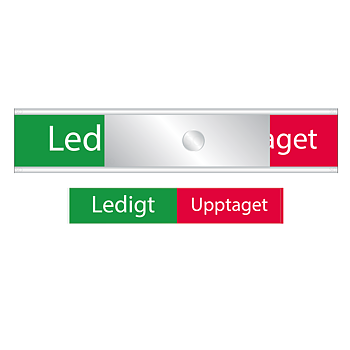 Så här se skylten ut som kommer leverera till dig. Det är en statusskylt som det stå: Ledigt-Upptaget m ed grön/röd botten.r