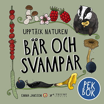BOK - UPPTÄCK NATUREN BÄR OCH SVAMPAR