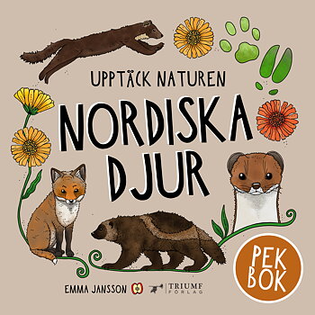 BOK - UPPTÄCK NATUREN NORDISKA DJUR