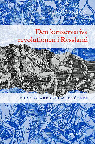 Den konservativa revolutionen i Ryssland. Förelöpare och medlöpare