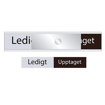 Så här se skylten ut som kommer leverera till dig. Det är en statusskylt som det stå: Ledigt-Upptaget med grå/svart botten.r
