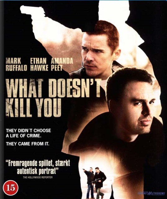 What Doesn't Kill You (Blu-ray)
