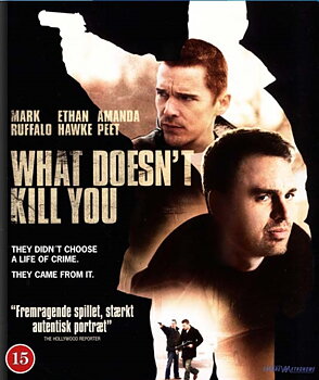 What Doesn't Kill You (Blu-ray)