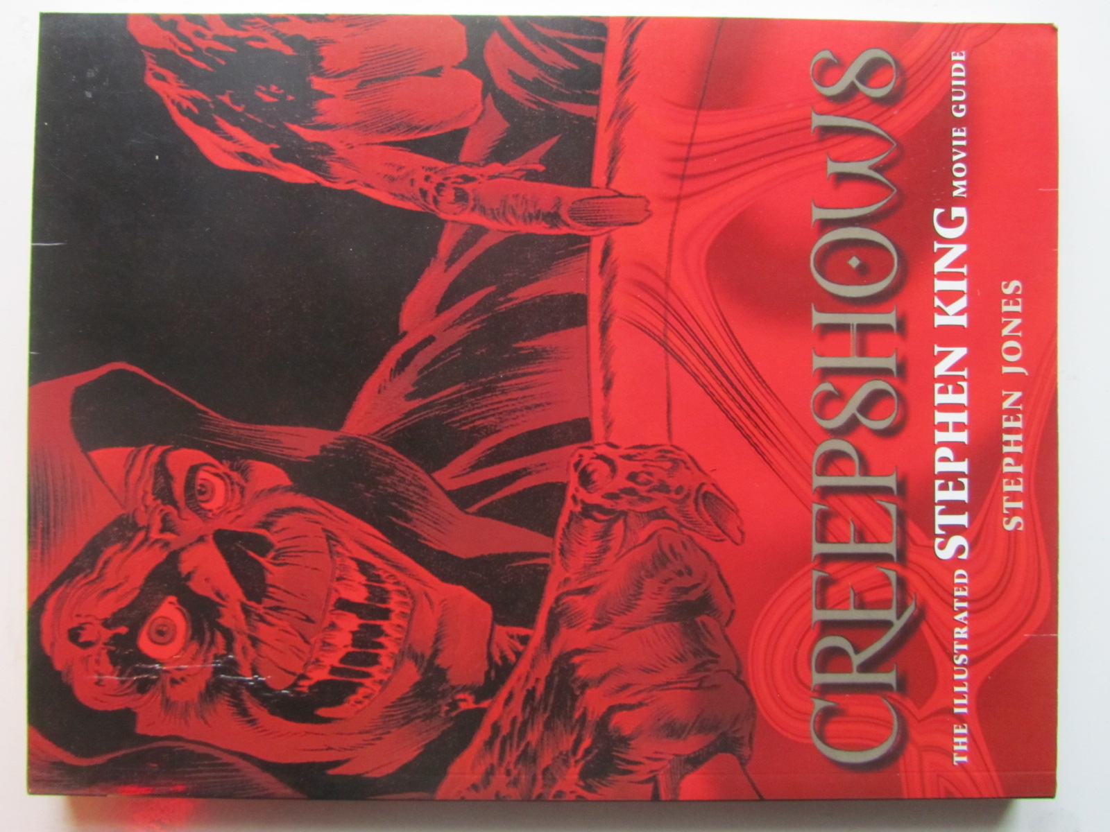 Creepshows: The Illustrated Stephen King Movie Guide