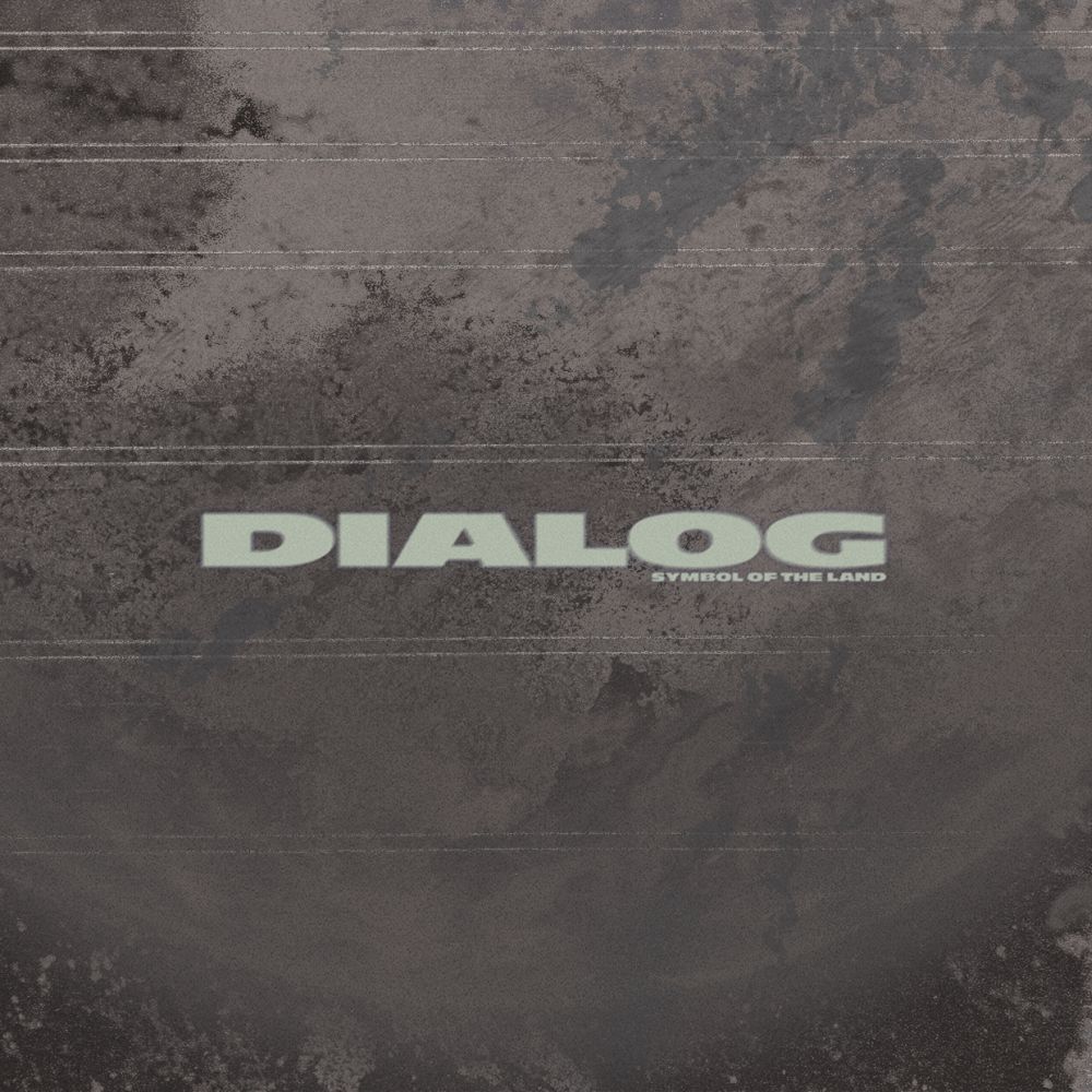 Dialog - Symbol Of The Land 