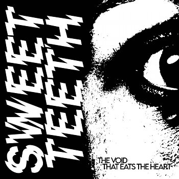 SWEET TEETH - That Void That Eats The Heart LP (Svart vinyl)