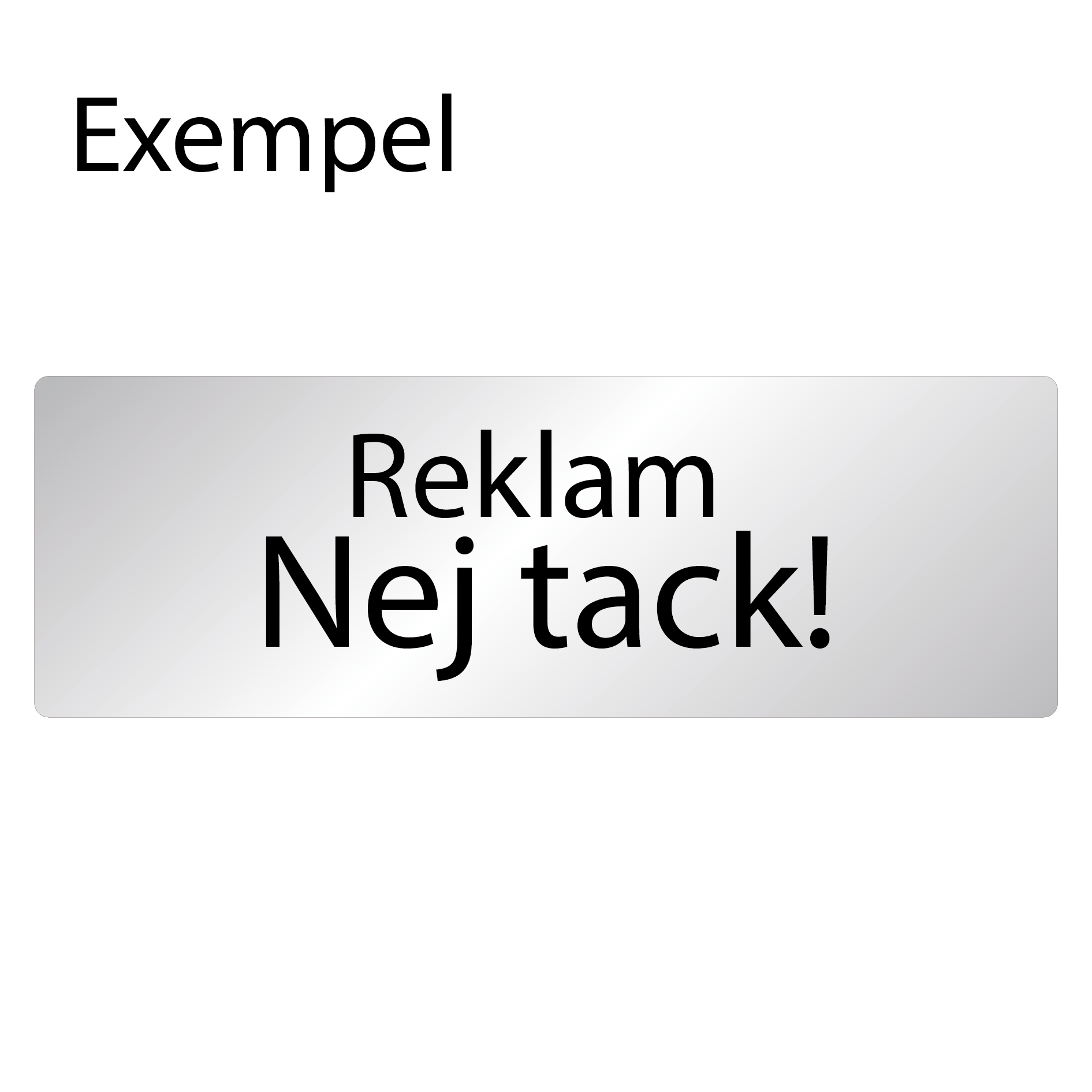 Förslag på text till skylten