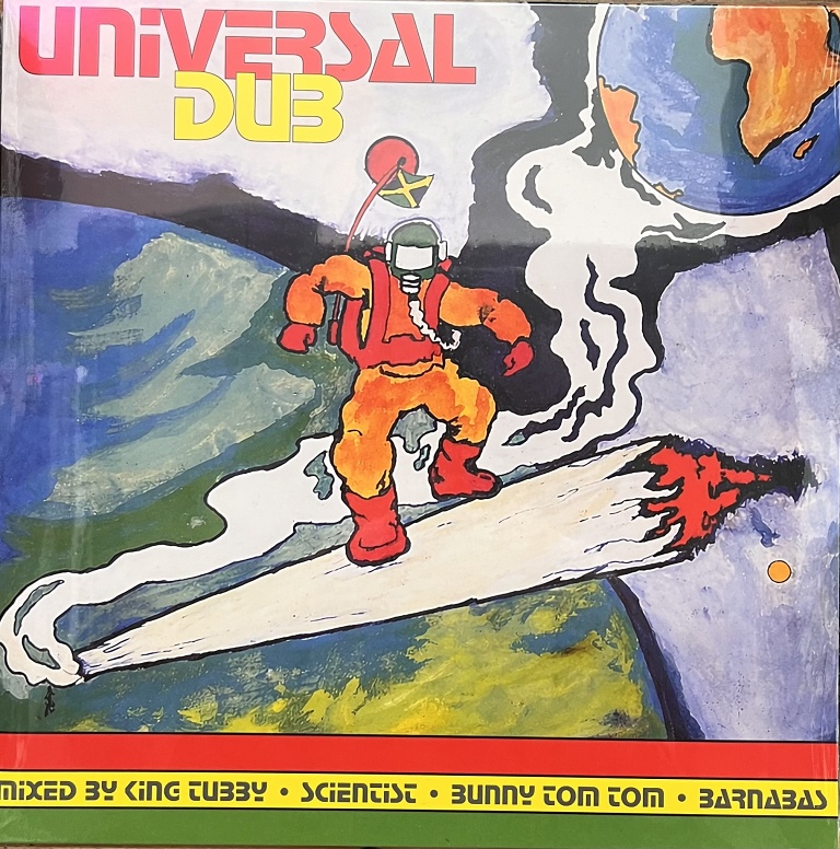 King Tubby, Scientist, Bunny Tom Tom, Barnabas – Universal Dub