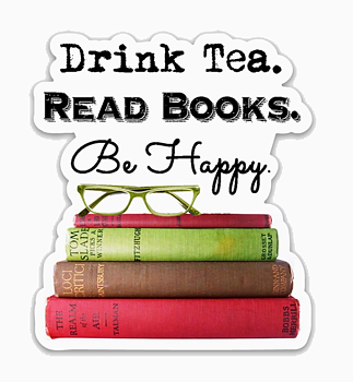 Fly Paper Products : Drink Tea, Read Books, Be Happy - Vinyl Sticker