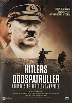 Hitlers Dödspatruller - Förintelsens Bortglömda Kapitel (Begagnad)