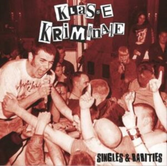 Klasse Kriminale · Singles & Rarities - LP 