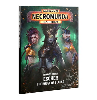 Necromunda: Underhive Journal - Escher – The House of Blades (ENG)