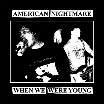 American Nightmare - When We Were Young - EP