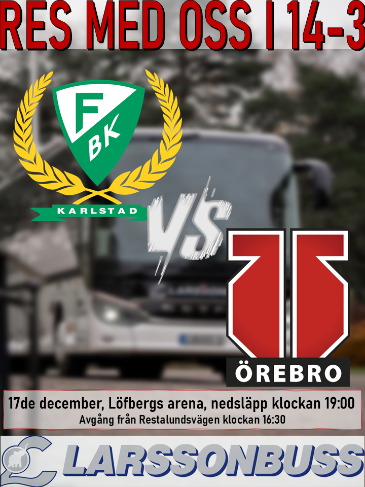 Bortaresa: Färjestad BK -  Örebro Hockey 17 december
