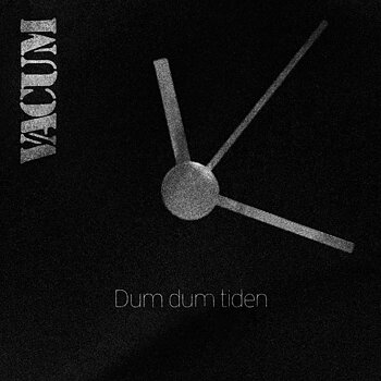 VACUM - Dum Dum Tiden (album) silver vinyl