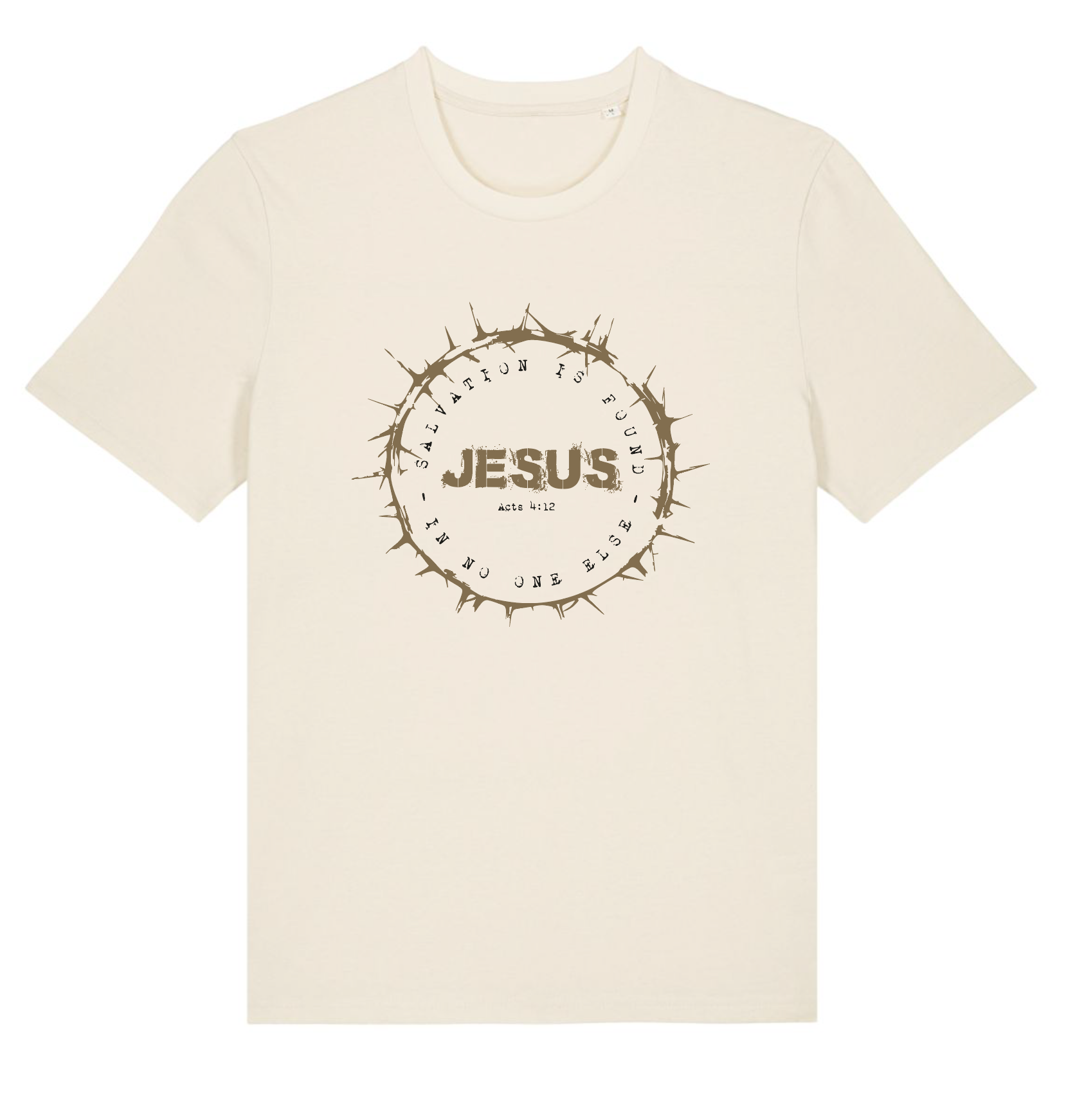 T-Shirt - Salvation is found in no one else - Natural Raw