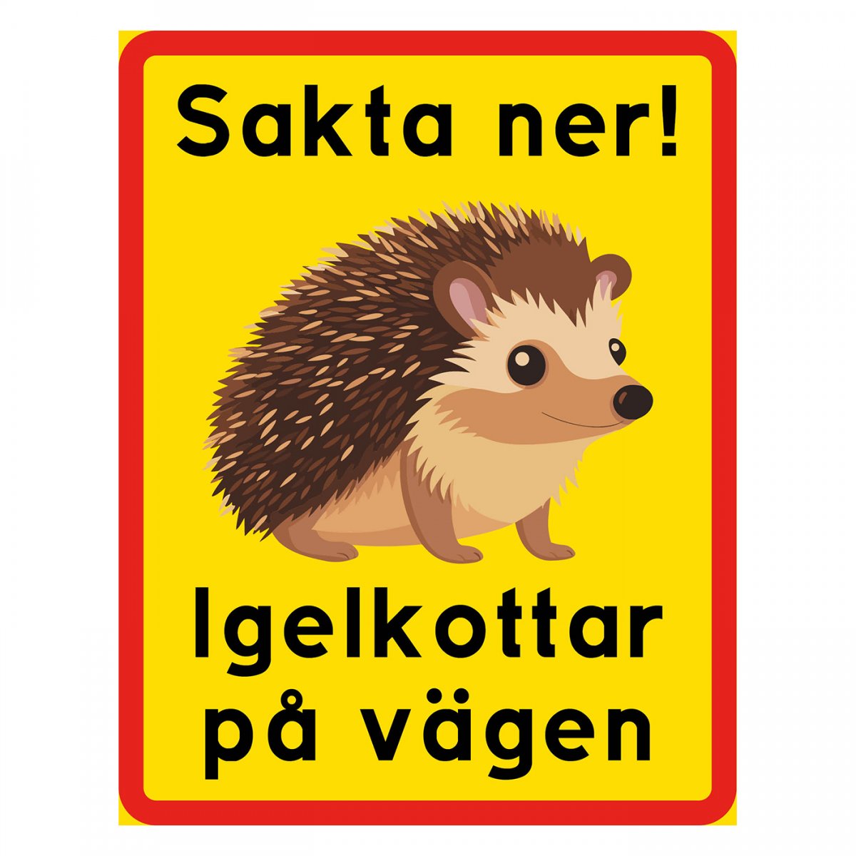 Skylt -Igelkottar på vägen
