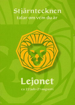 Stjärntecknen talar om vem du är: Lejonet