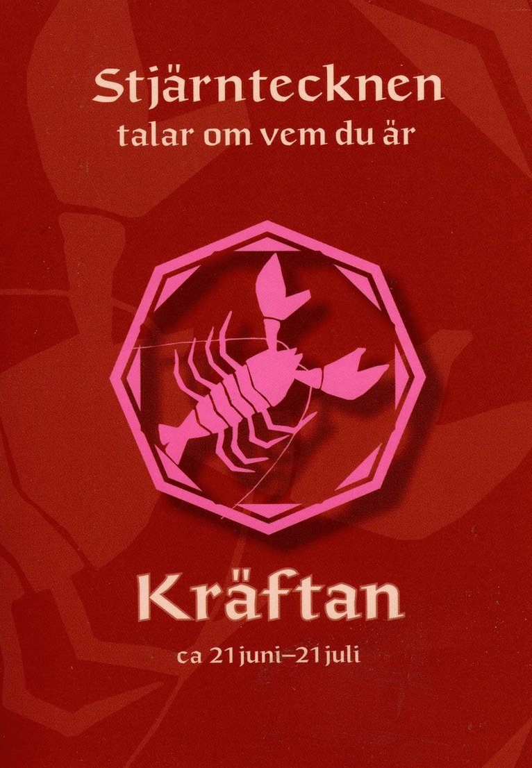 Stjärntecknen talar om vem du är: Kräftan