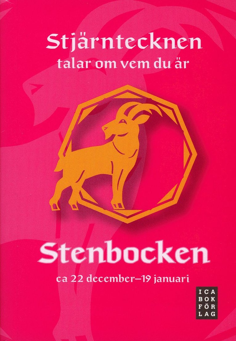 Stjärntecknen talar om vem du är: Stenbocken