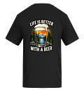 T-shirt - Life Is Better With A Beer